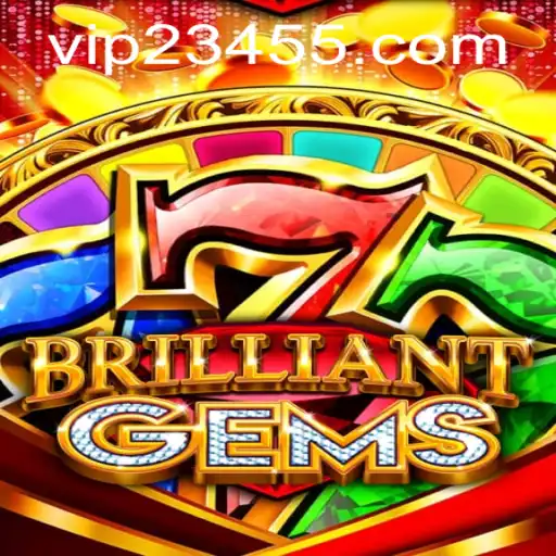 Descubra o Fascinante Mundo de BrilliantGems com VIP234.COM